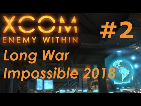 XCOM Long War Impossible 2018 - #2 - Miscalculations