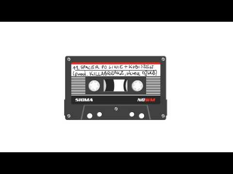 11. SIGMA feat.KUBISZEW - Spacer Po Linie (prod.KillaBreakz, skrecz DJ WLB)