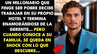 UN MILLONARIO QUE FINGE SER POBRE DECIDE TRABAJAR EN SU PROPIO HOTEL Y TERMINA ENAMORÁNDOSE DE...