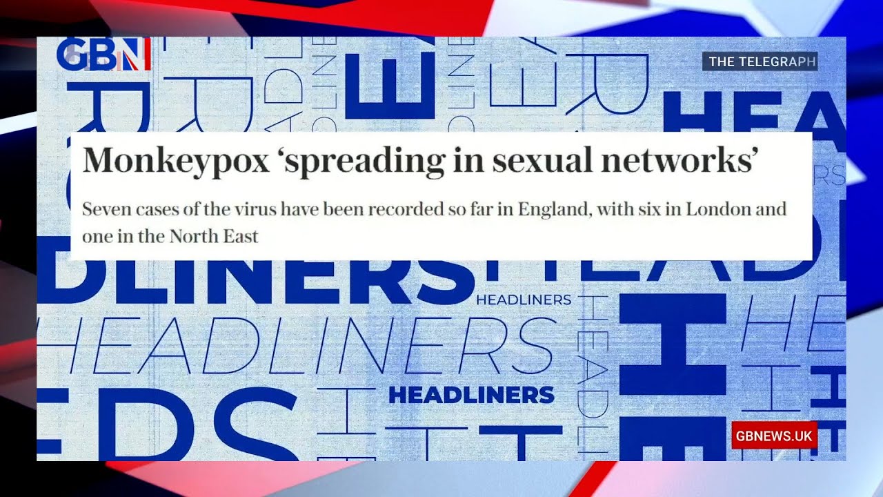 Monkeypox is 'spreading in sexual networks' | Headliners