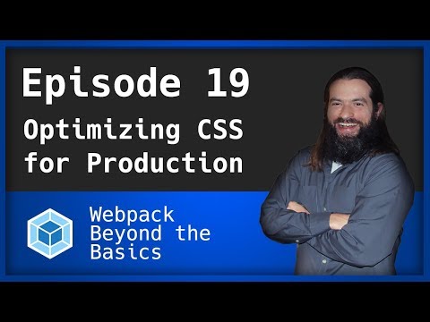 Webpack - Ep. 19 - Optimizing CSS for Production