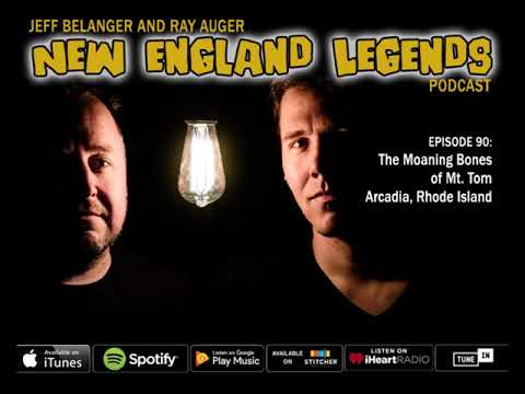 New England Legends Podcast 90 - The Moaning Bones of Mt. Tom