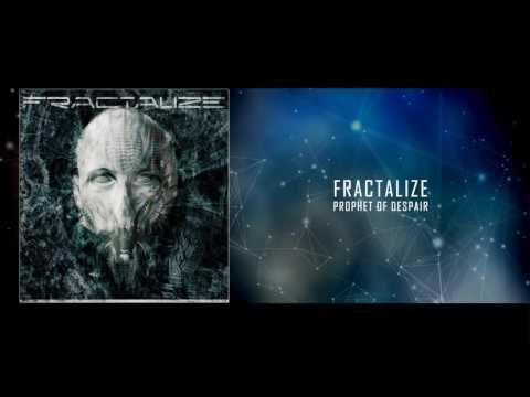 FRACTALIZE - Prophet of Despair