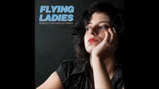 Flying Ladies - Aburridos como tardes de domingo.
