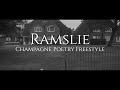 Ramslie Champagne Poetry Freestyle