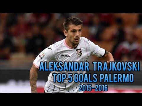 Aleksandar Trajkovski Top 5 Goals Palermo 2015-2016