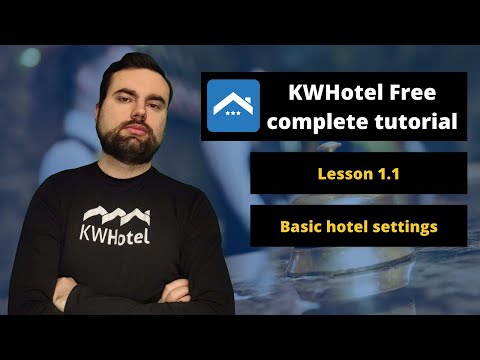 1.1 Basic hotel settings (KWHotel tutorial, subtitles)