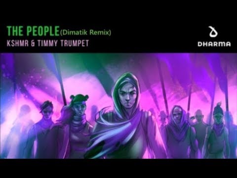 KSHMR & Timmy Trumpet — The People (Dimatik Remix)