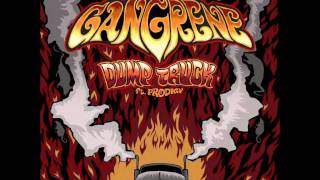 Gangrene (Alchemist & Oh No) - Dump Truck feat. Prodigy of Mobb Deep