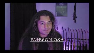 Patreon Q & A