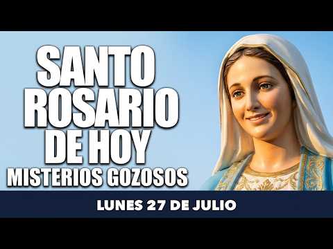 El Santo Rosario de Hoy 🙏 lunes 27 de julio · Misterios Gozosos · Por la Paz en tu Casa · 26 min