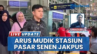 Suasana Arus Mudik di Stasiun Pasar Senen Jakpus, Warga Baru Berangkat Mudik di Hari H Lebaran 2025