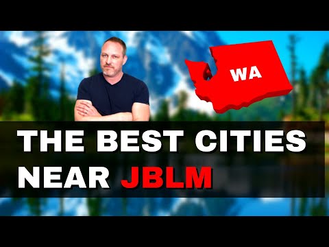 The Best Cities Near Joint Base Lewis McChord (JBLM) Dupont WA
