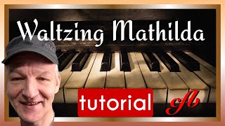 How to play &quot;Waltzing Mathilda&quot; on piano, by Tom Waits, ( AKA Colonel Trauberts Blues)