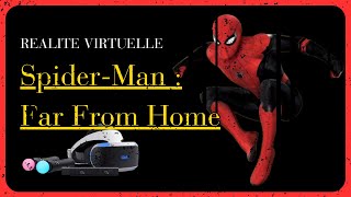 VR | Spider-Man : Far From Home Virtual Reality