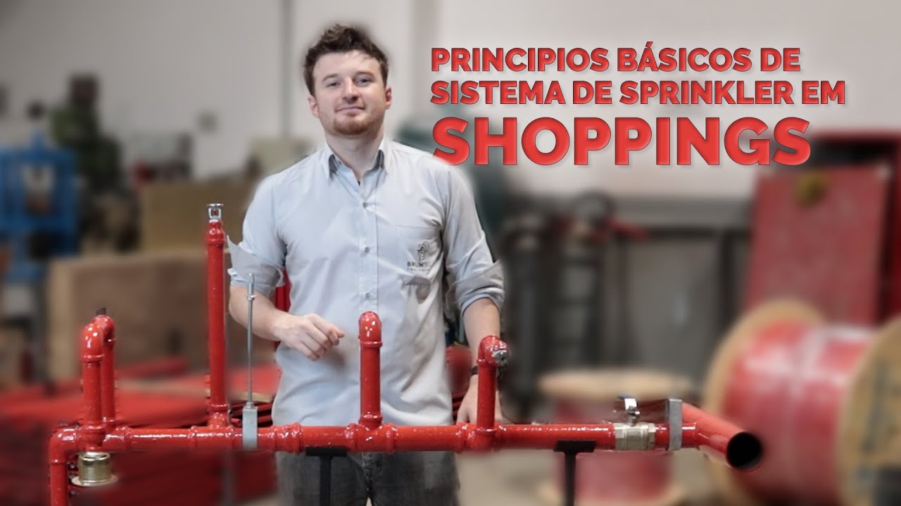 Princípios do Sistema de Sprinklers - chuveiros automáticos (o caso de loja em shoppings centers)