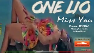 ONE LIO - Miss You (version reggae) Video non officielle