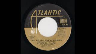 Roberta Flack - Will You Still Love Me Tomorrow 1971