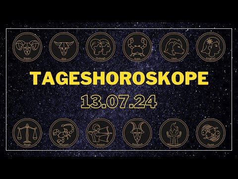 Tageshoroskope für Samstag, den 13.07.24