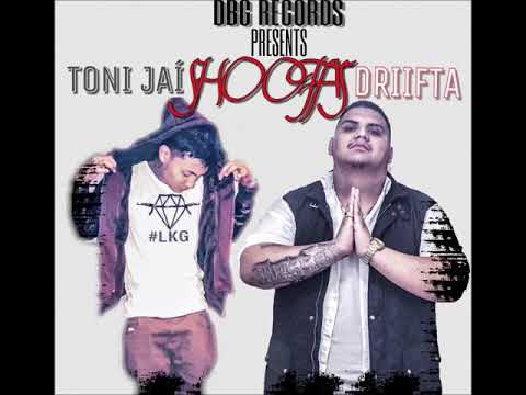 Toni Jai - "Shootas" Ft Driifta 2018 HD