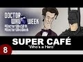 Super Cafe: Who's a Hero