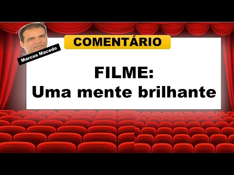 Qual o melhor filme sobre esquizofrenia?  FILME Uma mente brilhante