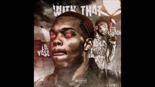 Lil Yase - Im Wit That (Ft.22 Savage) [ITUNES DOWNLOAD]