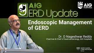 Endoscopic Management of GERD | Dr. D Nageshwar Reddy | AIG Hospitals