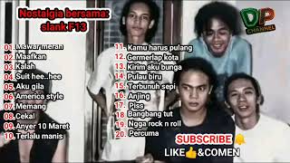 Download lagu KOLEKSI LAGU SLANK LAWAS [ NOSTALGIA BERSAMA] Slank F13 mp3