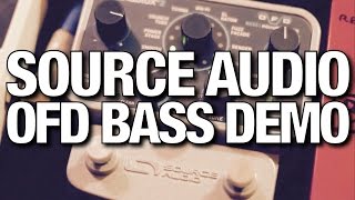 Source Audio Bass OFD - Full Demo