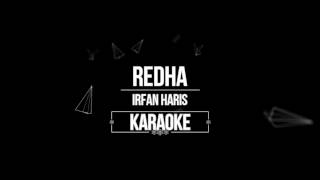 IRFAN HARIS-REDHA KARAOKE