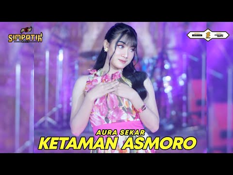 KETAMAN ASMORO - AURA SEKAR - SIMPATIK MUSIC