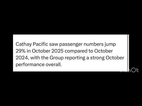 Cathy Pacific saw passenger numbers jump 29% in October 2025 compared to October 2024