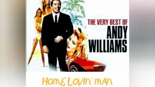 Home Lovin&#39; Man - ANDY WILLIAMS/ 1970