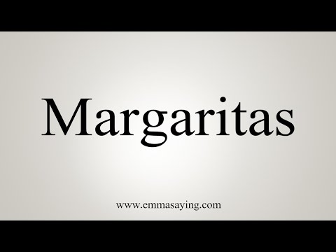 How To Say Margaritas
