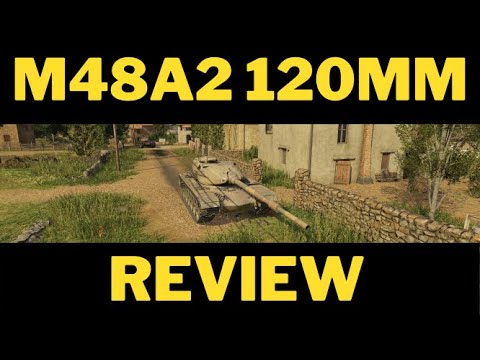 M48A2 120MM [TANK REVIEW wot console]