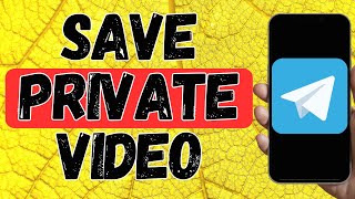 Can I Save Private Telegram Video In Phone Gallery? IOS/ANDROID