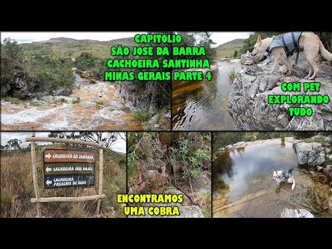 CAPITOLIO E SÃO JOSE DA BARRA - CACHOEIRA SANTINHA M.G. - PARAISO DAS CACHOEIRAS - COM PET - PARTE 4