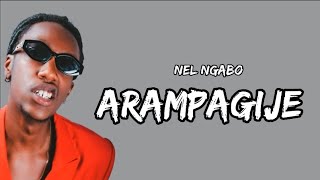Nel Ngabo - Arampagije (Lyrics)