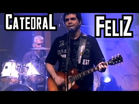 Feliz - Catedral
