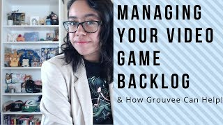 How To Manage Your Backlog // What is Grouvee?