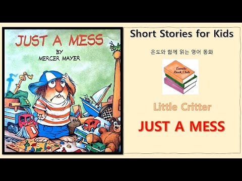 Just a Mess -  Little Critter [Level 1] Eundo Bookclub: Reading with Eundo