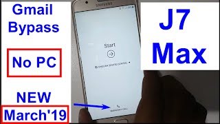 Samsung Galaxy J7 Max SM G615F  Gmail Bypass And Frp Reset New Trick 2019