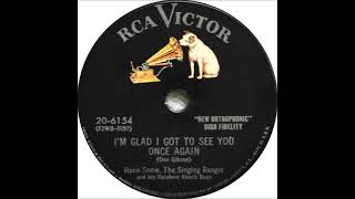 I'm Glad I Got to See You Once Again ~ Hank Snow, The Singing Ranger &amp; The Rainbow Ranch Boys (1955)