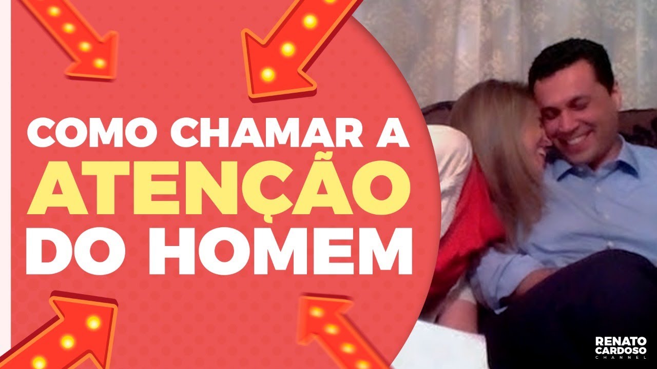 Dica #15: Como chamar a atenção do homem