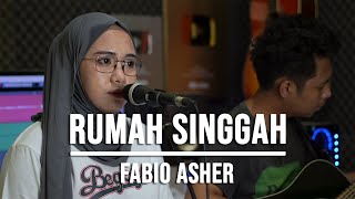 Download lagu RUMAH SINGGAH FABIO ASHER... mp3