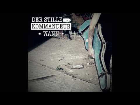 Der Stille Kommandeur - Wann (Official Audio)