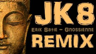 Buddha Bar & Erik Satie - Gnossienne 1 (Drum and Bass REMIX by JK8)