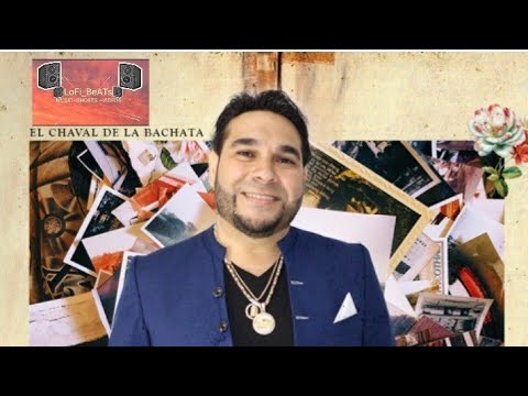 El Chaval De La Bachata ( Devuélveme Todo) Cancion Completa