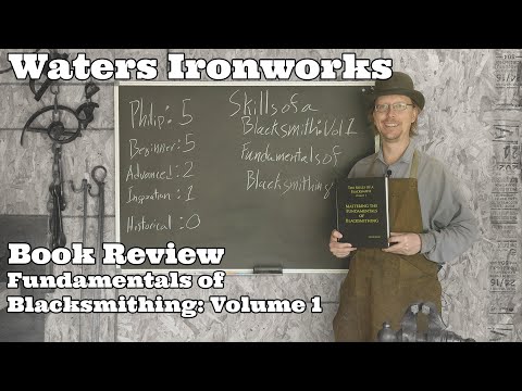 Book Review: Skills of a Blacksmith: Mastering the Fundamentals of Blacksmithing - Mark Aspery